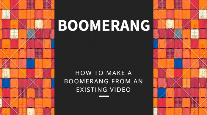 how to boomerang existing video