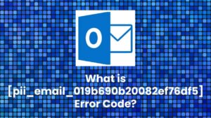 [99.9% SOLVED] How to Fix [Pii_email_019b690b20082ef76df5] Error